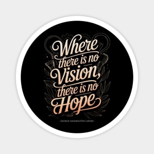 Where there is no vision, George Washington Carver Quote Magnet